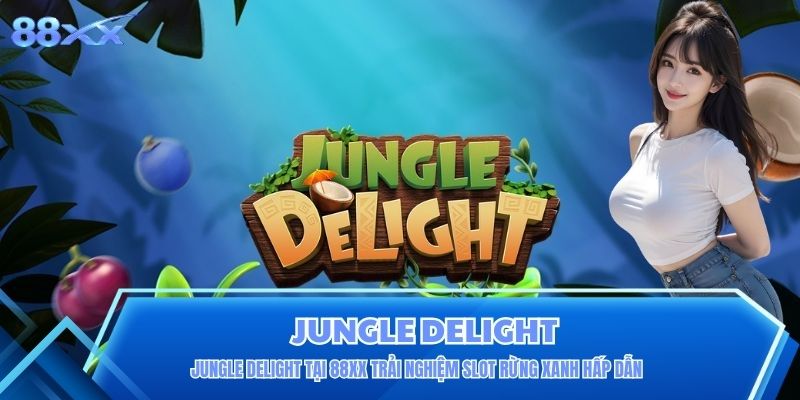 Jungle Delight