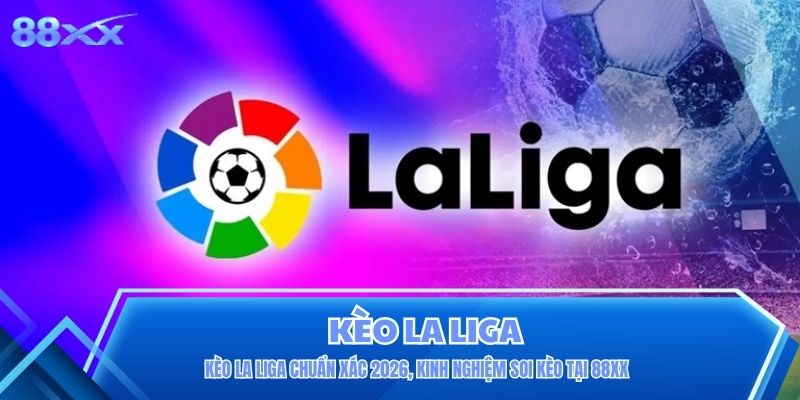 kèo La Liga