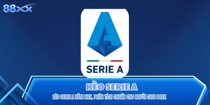 Kèo Serie A
