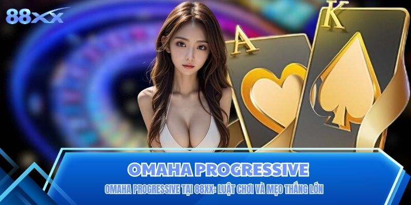 Omaha Progressive