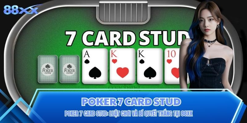 Poker 7 Card Stud