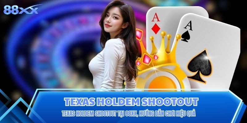 Texas Holdem Shootout